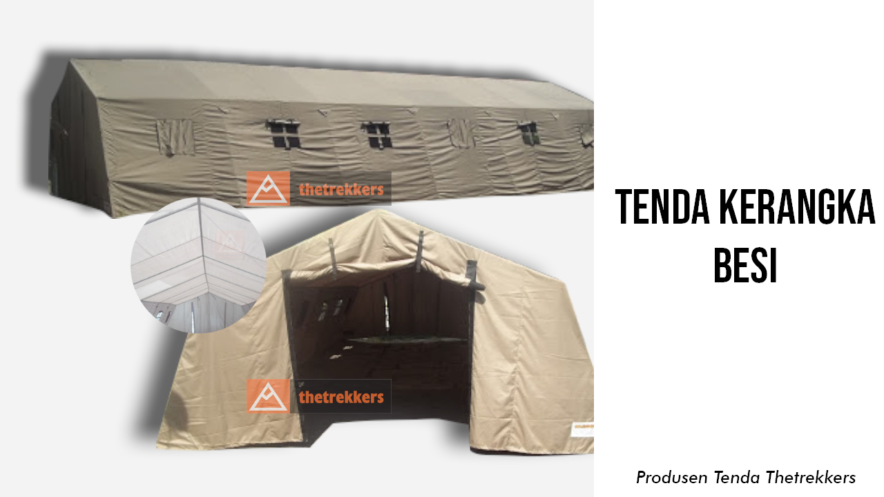 Tenda Kerangka Besi – Produsen Tenda Thetrekkers